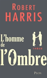 L'homme de l'ombre - Robert Harris