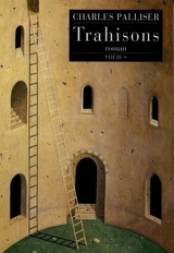 Trahisons - Charles Palliser