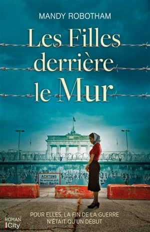 Les filles derrière le mur - Mandy Robotham