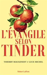 L'évangile selon Tinder - Thierry Maugenest
