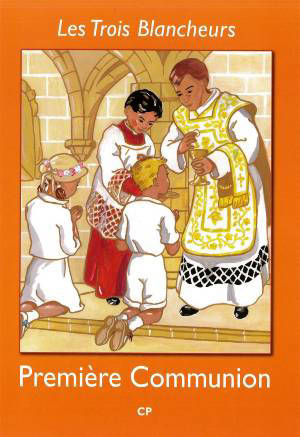Préparation à la première communion - Volume 1 - CP : Les Trois Blancheurs - Jacques Olivier
