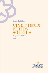 Vingt-deux petits soleils : une jeunesse de Chiron - Cypris Kophidès