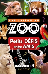 Une saison au zoo : petits défis entre amis