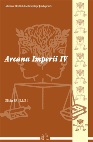 Arcana imperii. Vol. 4 - Olivier Guillot