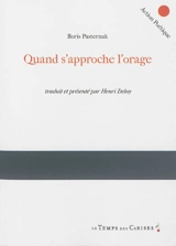 Quand s'approche l'orage : suivi de deux poèmes pour Staline - Boris Leonidovitch Pasternak