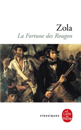 La fortune des Rougon - Emile Zola