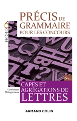 Précis de grammaire pour les concours : Capes et agrégations de lettres - Dominique Maingueneau