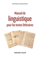 Manuel de linguistique pour les textes littéraires - Dominique Maingueneau