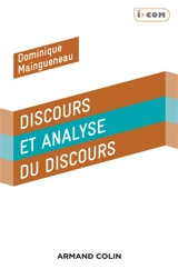Discours et analyse du discours : une introduction - Dominique Maingueneau