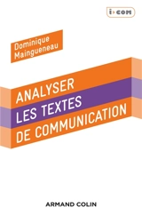 Analyser les textes de communication - Dominique Maingueneau