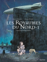 Les royaumes du Nord : à la croisée des mondes. Vol. 1 - Stéphane Melchior