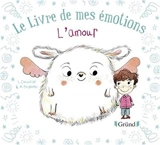 Le livre de mes émotions. L'amour - Stéphanie Couturier