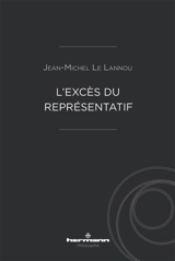 L'excès du représentatif - Jean-Michel Le Lannou
