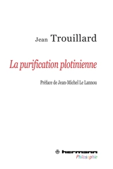 La purification plotinienne - Jean Trouillard