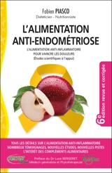 L'alimentation anti-endométriose : les bienfaits de l'alimentation anti-inflammatoire pour vaincre la douleur - Fabien Piasco