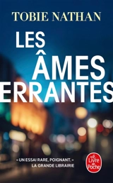 Les âmes errantes - Tobie Nathan
