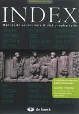 Index : manuel de vocabulaire & dictionnaire latin - Christiane Meyerson-Dethoor