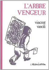 L'arbre vengeur - Vincent Vanoli