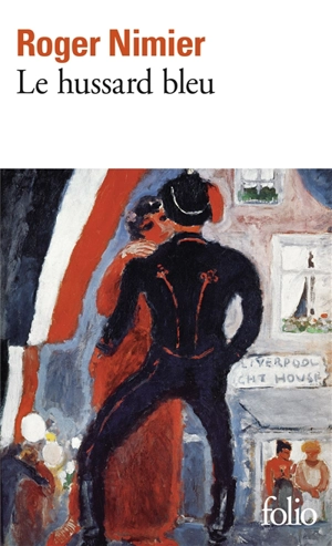 Le hussard bleu - Roger Nimier