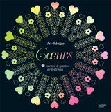 Coeurs : 6 cartes à gratter anti-stress - Lidia Kostanek