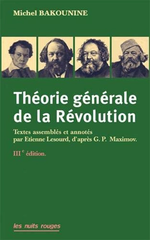 Théorie générale de la révolution - Michel Bakounine