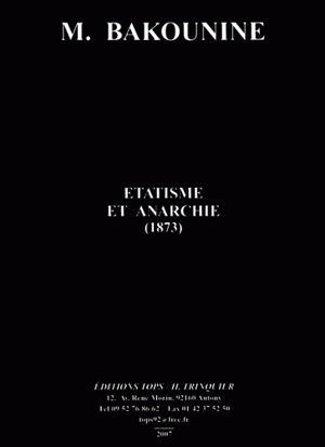 Etatisme et anarchie : 1873 - Michel Bakounine