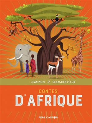 Contes d'Afrique - Jean Muzi