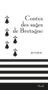 Contes des sages de Bretagne - Jean Muzi
