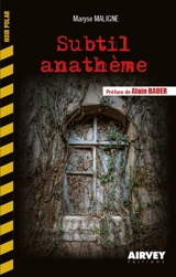 Subtil anathème - Maryse Maligne