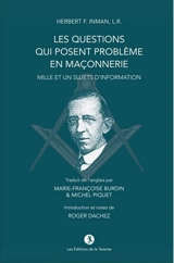 Les questions qui posent problème en maçonnerie : mille et un sujets d'information - Herbert F. Inman
