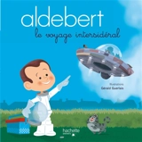 Le voyage intersidéral - Aldebert