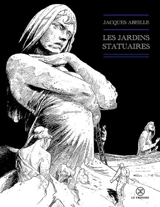 Les jardins statuaires - Jacques Abeille