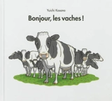 Bonjour, les vaches ! - Yuichi Kasano