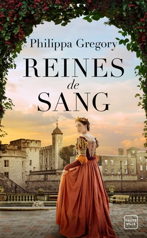 Reines de sang - Philippa Gregory
