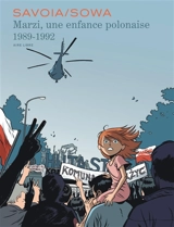 Marzi : intégrale. Vol. 2. Marzi, une enfance polonaise : 1989-1992 - Marzena Sowa