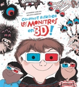 Comment ratatiner les monstres en 3D ! - Catherine Leblanc