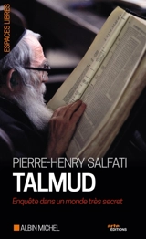 Talmud : enquête dans un monde très secret - Pierre-Henry Salfati
