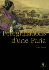 Pérégrinations d'une paria - Flora Tristan