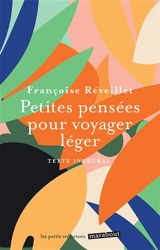 Petites pensées pour voyager léger - Françoise Réveillet
