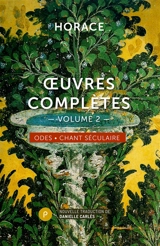 Oeuvres complètes. Vol. 2 - Horace