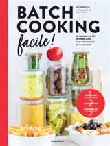 Batch cooking facile ! : je cuisine en 2 h le week-end tous mes menus de la semaine - Keda Black