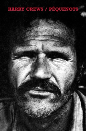 Péquenots - Harry Crews