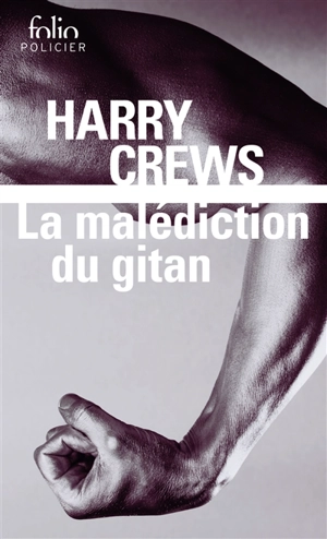 La malédiction du gitan - Harry Crews