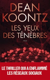 Les yeux des ténèbres : thriller - Dean Ray Koontz
