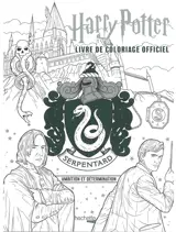 Harry Potter : livre de coloriage officiel : Serpentard, ambition et détermination - Wizarding world
