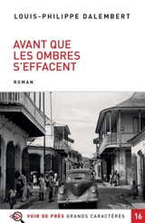 Avant que les ombres s'effacent - Louis-Philippe Dalembert