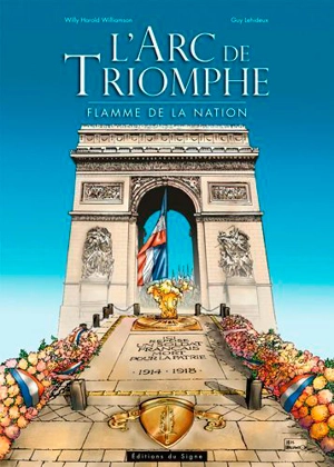 L'Arc de triomphe : flamme de la nation - Guy Lehideux