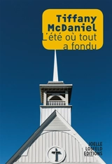 L'été où tout a fondu - Tiffany McDaniel