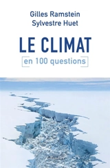 Le climat en 100 questions - Gilles Ramstein
