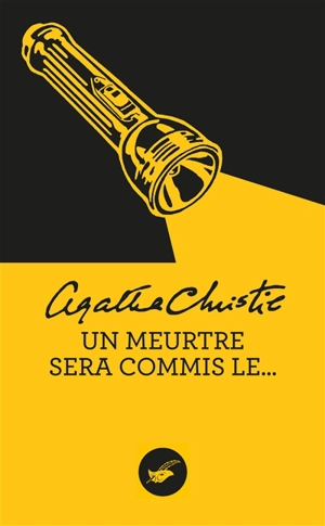 Un meurtre sera commis le... - Agatha Christie